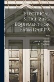 Electrical Sterilizing Equipment for Farm Dairies; B650