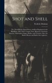 Shot and Shell: the Third Rhode Island Heavy Artillery Regiment in the Rebellion, 1861-1865. Camps, Forts, Batteries, Garrisons, March