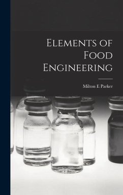 Elements of Food Engineering - Parker, Milton E.