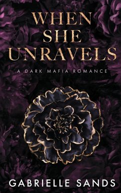 When She Unravels - Sands, Gabrielle