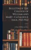 Bulletin of the College of William and Mary--Catalogue Issue, 1921-1922; v.16 no.1
