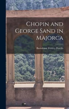 Chopin and George Sand in Majorca