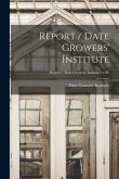 Report / Date Growers' Institute; v.26