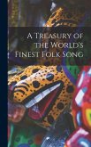 A Treasury of the World's Finest Folk Song