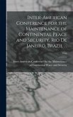 Inter-American Conference for the Maintenance of Continental Peace and Security, Rio De Janeiro, Brazil . .; 1946