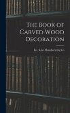 The Book of Carved Wood Decoration
