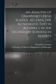 An Analysis of Crawford's High School Algebra, the Authorized Text in Algebra I, in the Secondary Schools in Alberta