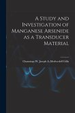 A Study and Investigation of Manganese Arsenide as a Transducer Material