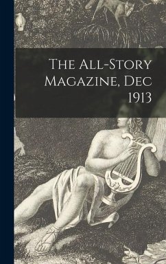 The All-Story Magazine, Dec 1913 - Anonymous