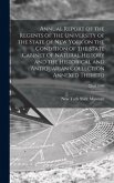 Annual Report of the Regents of the University of the State of New York on the Condition of the State Cabinet of Natural History and the Historical an