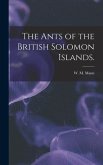 The Ants of the British Solomon Islands.