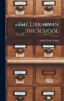 The Library in the School - Fargo, Lucile Foster