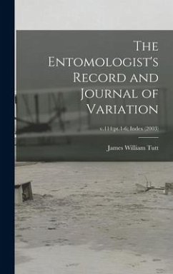 The Entomologist's Record and Journal of Variation; v.114: pt.1-6; Index (2003) - Tutt, James William