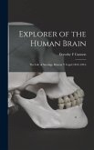 Explorer of the Human Brain