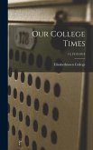 Our College Times; 11; 1913-1914