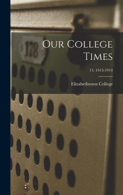 Our College Times; 11; 1913-1914