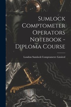 Sumlock Comptometer Operators Notebook - Diploma Course