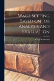 Wage Setting Based on Job Analysis and Evaluation