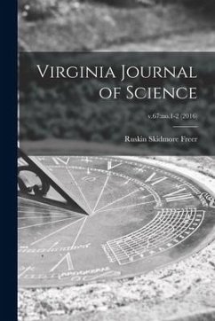 Virginia Journal of Science; v.67: no.1-2 (2016) - Freer, Ruskin Skidmore