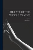 The Fate of the Middle Classes