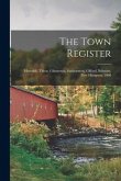 The Town Register: Meredith, Tilton, Gilmanton, Sanbornton, Gilford, Belmont, New Hampton, 1908