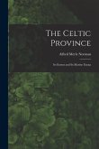 The Celtic Province: Its Extent and Its Marine Fauna