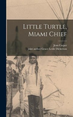 Little Turtle, Miami Chief - Carper, Jean