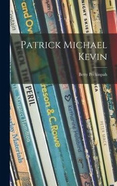 Patrick Michael Kevin - Peckinpah, Betty