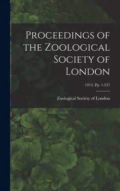 Proceedings of the Zoological Society of London; 1913, pp. 1-337