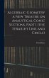Algebraic Geometry a New Treatise on... - Bild 1