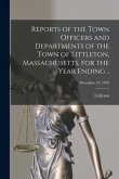 Reports of the Town Officers and Departments of the Town of Littleton, Massachusetts, for the Year Ending ..; December 31, 1939