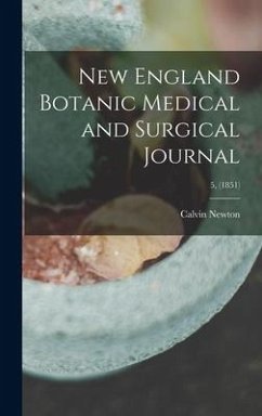 New England Botanic Medical and Surgical Journal; 5, (1851) - Newton, Calvin