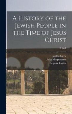 A History of the Jewish People in the Time of Jesus Christ; 2, dv.1 - Schürer, Emil; Macpherson, John; Taylor, Sophia