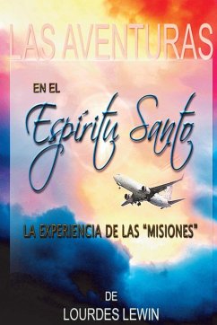 Las Aventuras en el Espiritu Santo - Lewin, Lourdes