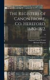 The Registers of Canon Frome, Co. Hereford. 1680-1812.; 45