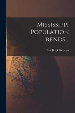 Mississippi Population Trends .. - Foreman, Paul Breck