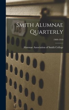 Smith Alumnae Quarterly; 1909-1910