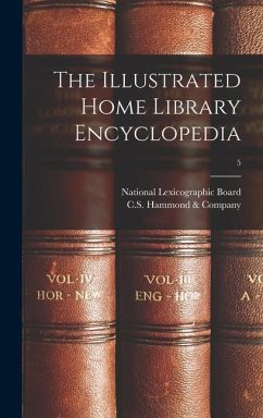 The Illustrated Home Library Encyclopedia; 5