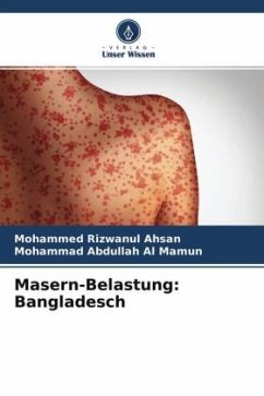 Masern-Belastung: Bangladesch - Ahsan, Mohammed Rizwanul;Abdullah Al Mamun, Mohammad