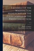 Facsimile of the Washington Manuscript of the Four Gospels in the Freer Collection; v. 2