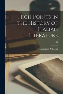 High Points in the History of Italian Literature; 54 - Vittorini, Domenco
