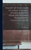 Theory of Functions of a Real Variable (Teoria Functsiy Veshchestvennoy Peremennoy, Chapters I to IX)