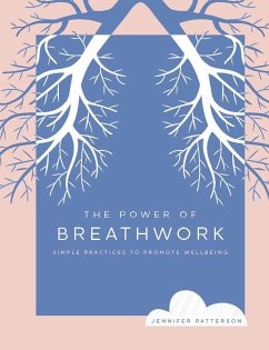 The Power of Breathwork - Patterson, Jennifer