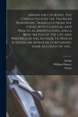 Arrian on Coursing. The Cynegeticus of the Younger Xenophon, Translatd From the Greek, With Classical and Practical Annotations, and a Brief Sketch of