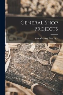 General Shop Projects