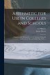 Arithmetic for Use in Colleges and... - Bild 1