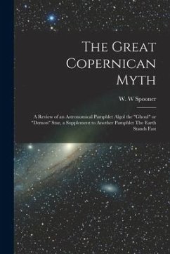 The Great Copernican Myth; a Review of an Astronomical Pamphlet Algol the 