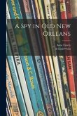 A Spy in Old New Orleans