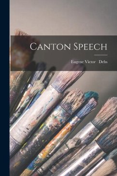 Canton Speech - Debs, Eugene Victor