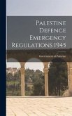 Palestine Defence Emergency Regulations 1945